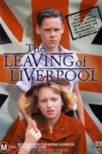 Watch The Leaving of Liverpool Putlocker