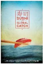 Watch Sushi The Global Catch Putlocker