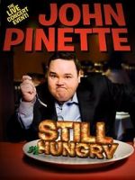 Watch John Pinette: Still Hungry Putlocker