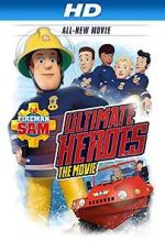 Watch Fireman Sam: Heroes of the Storm Putlocker