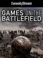 Watch Games on the Battlefield Putlocker