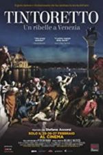 Watch Tintoretto. A Rebel in Venice Putlocker