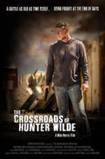 Watch The Crossroads of Hunter Wilde Putlocker