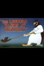 Watch The Leghorn Blows at Midnight (Short 1950) Putlocker