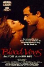 Watch Blood Vows: The Story of a Mafia Wife Putlocker