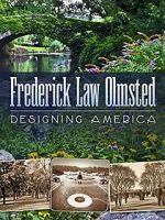 Watch Frederick Law Olmsted: Designing America Putlocker