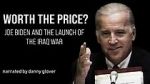 Watch Worth the Price? Joe Biden and the Launch of the Iraq War Putlocker