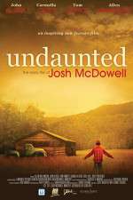 Watch Undaunted... The Early Life of Josh McDowell Putlocker