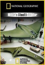 Watch Hitler\'s Stealth Fighter Putlocker