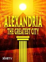 Watch Alexandria: The Greatest City Putlocker
