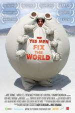 Watch The Yes Men Fix the World Putlocker