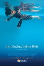Watch Introducing, Selma Blair Putlocker