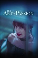 Watch The Art of Passion Putlocker