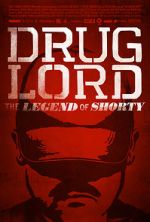 Watch Drug Lord: The Legend of Shorty Putlocker