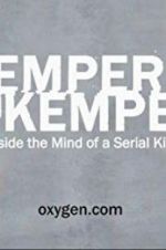 Watch Kemper on Kemper: Inside the Mind of a Serial Killer Putlocker