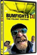 Watch Bumfights 3: The Felony Footage Putlocker