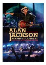 Watch Alan Jackson: Keepin\' It Country Tour Putlocker