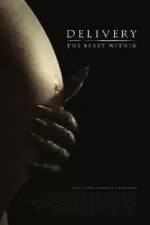 Watch Delivery The Beast Within Putlocker
