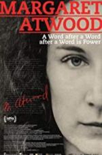 Watch Margaret Atwood: A Word after a Word after a Word is Power Putlocker