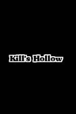 Watch Kill's Hollow Putlocker