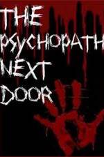 Watch The Psychopath Next Door Putlocker