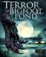 Watch Terror at Bigfoot Pond Putlocker
