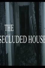 Watch The Secluded House Putlocker