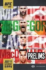 Watch UFC 189 Mendes vs. McGregor Prelims Putlocker