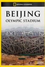 Watch National Geographic Beijing Olympic Stadium Putlocker