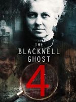 Watch The Blackwell Ghost 4 Putlocker