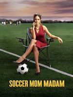 Watch Soccer Mom Madam Putlocker