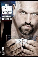 Watch Big Show A Giants World Putlocker