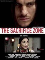 Watch The Sacrifice Zone (The Activist) Putlocker