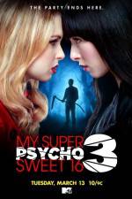 Watch My Super Psycho Sweet 16 Part 3 Putlocker