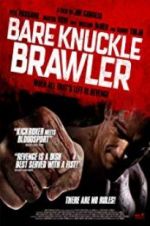 Watch Bare Knuckle Brawler Putlocker