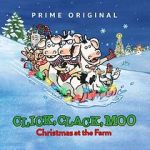 Watch Click, Clack, Moo: Christmas at the Farm (TV Short 2017) Putlocker