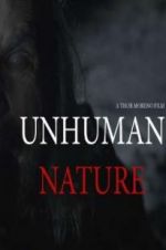 Watch Unhuman Nature Putlocker