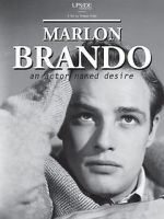 Watch Marlon Brando: An Actor Named Desire Putlocker