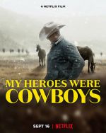 Watch My Heroes Were Cowboys (Short 2021) Putlocker
