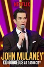 Watch John Mulaney: Kid Gorgeous at Radio City Putlocker