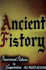Watch Ancient Fistory Putlocker