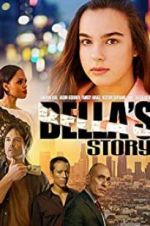 Watch Bella\'s Story Putlocker