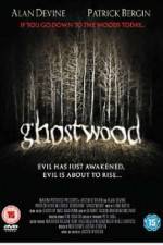 Watch Ghostwood Online Putlocker