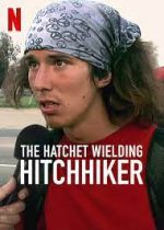 Watch The Hatchet Wielding Hitchhiker Putlocker