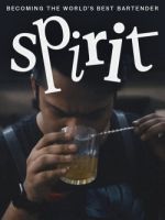 Watch Spirit - Becoming the World's Best Bartender Putlocker