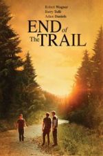 Watch End of the Trail Putlocker