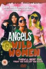 Watch Angels' Wild Women Putlocker