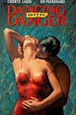 Watch Dancing with Danger Putlocker