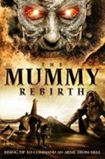 Watch The Mummy Rebirth Putlocker