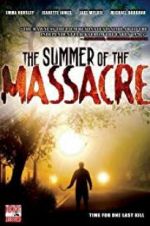 Watch The Summer of the Massacre Putlocker